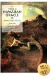 The Hawaiian Oracle: Animal Spirit Guides from the Land of Light 